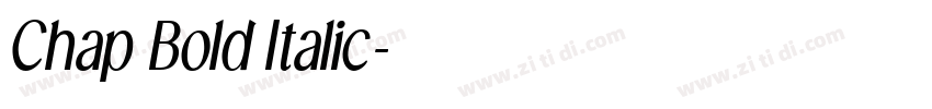 Chap Bold Italic字体转换